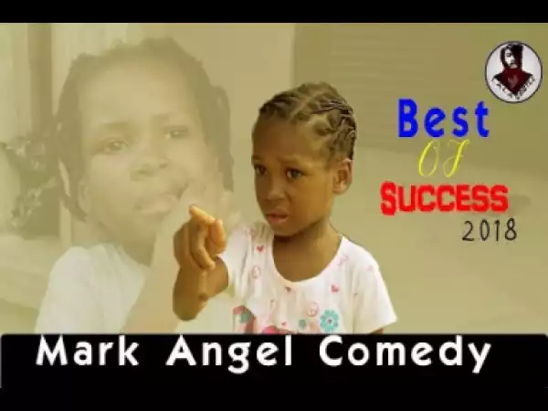 Video: Mark Angel Comedy Featuring Success Compilation
